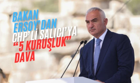 Bakan Ersoy CHP’li Salıcı’ya 5 kuruşluk tazminat davası açacak!